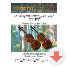 Load image into Gallery viewer, Two Violin Duet: Chasing the Sun (PDF)
